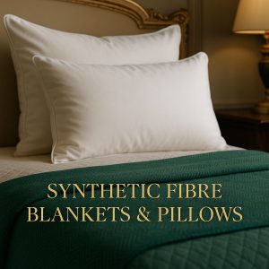 Synthetic Fibre Blankets and Pillows